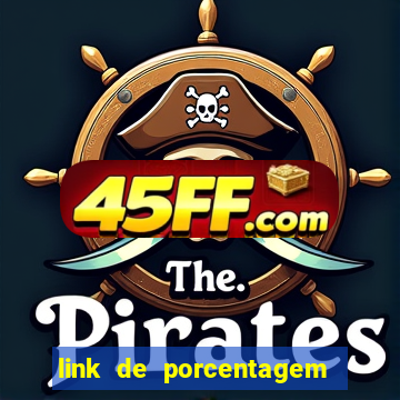 link de porcentagem dos jogos slots